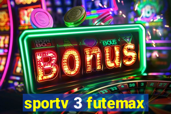 sportv 3 futemax